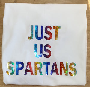 Just Us Spartans T-Shirt