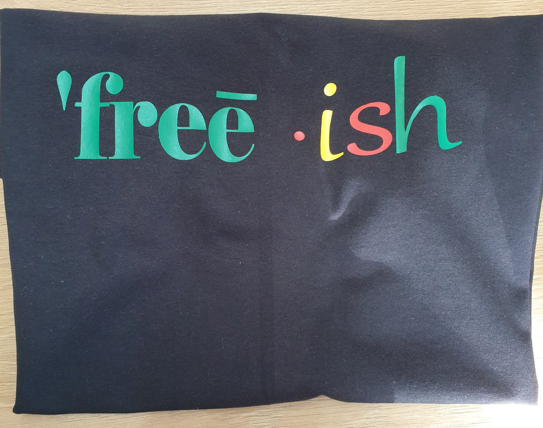 Free ish T Shirt